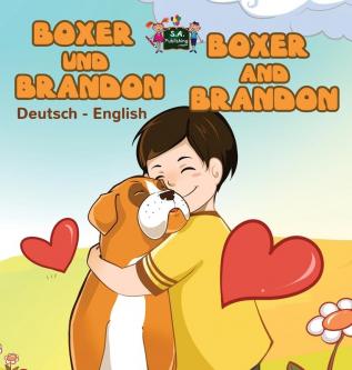 Boxer und Brandon Boxer and Brandon: German English Bilingual Book (German English Bilingual Collection)