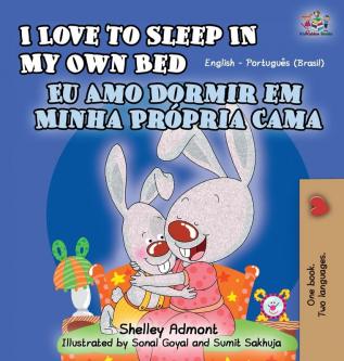 I Love to Sleep in My Own Bed: English Portuguese Bilingual Children's Book (English Portuguese Bilingual Collection)