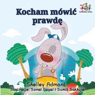 I Love to Tell the Truth (Polish Kids Book): Polish Children's Book (Polish Bedtime Collection)