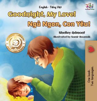 Goodnight My Love! (English Vietnamese Bilingual Book): Bilingual Vietnamese book for kids (English Vietnamese Bilingual Collection)