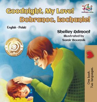 Goodnight My Love!: English Polish Bilingual (English Polish Bilingual Collection)