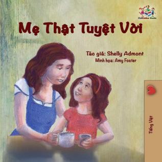 My Mom is Awesome: Vietnamese edition (Vietnamese Bedtime Collection)