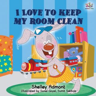 I Love to Keep My Room Clean: Children's Bedtime Story