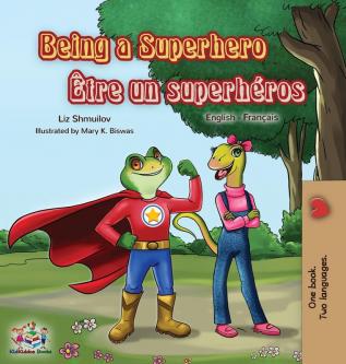 Being a Superhero Être un superhéros: English French Bilingual Book (English French Bilingual Collection)