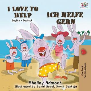 I Love to Help Ich helfe gern: English German Bilingual Book (English German Bilingual Collection)