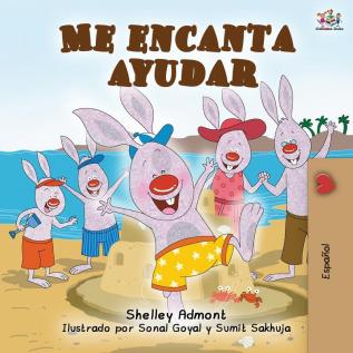 Me encanta ayudar: I Love to Help -Spanish Edition (Spanish Bedtime Collection)