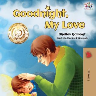 Goodnight My Love!: Children's Bedtime Story (Bedtime Stories Collection)