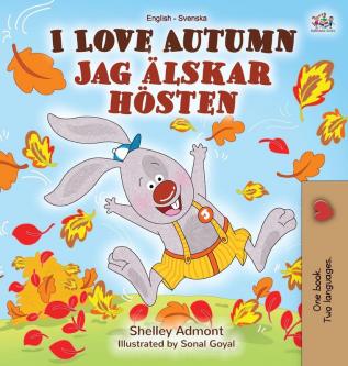 I Love Autumn (English Swedish Bilingual Book) (English Swedish Bilingual Collection)