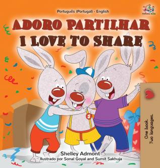 Adoro Partilhar I Love to Share: Portuguese English Bilingual Book -Portugal (Portuguese Portugal English Bilingual Collection)