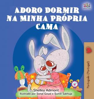 Adoro Dormir na Minha Própria Cama: I Love to Sleep in My Own Bed (Portuguese Edition - Portugal) (Portuguese Bedtime Collection - Portugal)