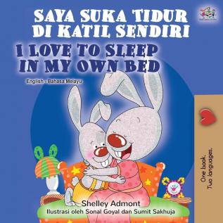 I Love to Sleep in My Own Bed (Malay English Bilingual Book) (Malay English Bilingual Collection)