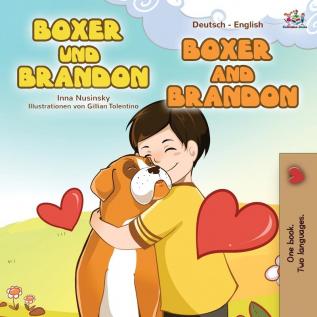 Boxer and Brandon (German English Bilingual Book for Kids) (German English Bilingual Collection)