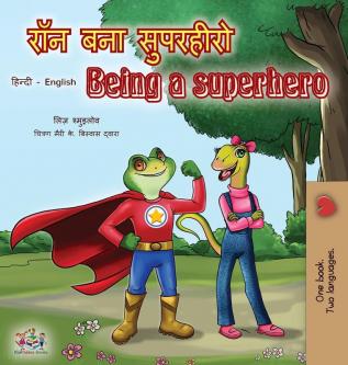 Being a Superhero (Hindi English Bilingual Book) (Hindi English Bilingual Collection)