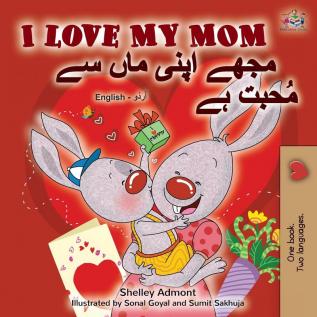 I Love My Mom (English Urdu Bilingual Book) (English Urdu Bilingual Collection)