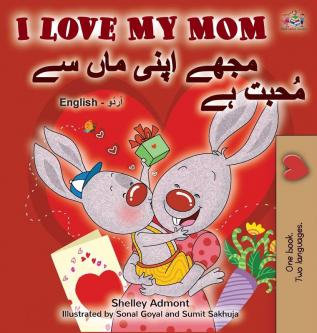 I Love My Mom (English Urdu Bilingual Book) (English Urdu Bilingual Collection)