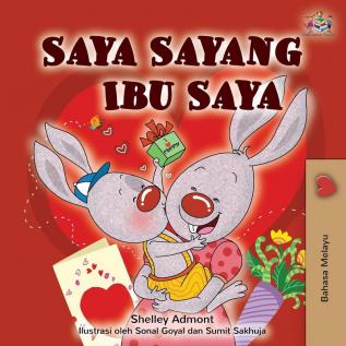 I Love My Mom (Malay Edition - Bahasa Melayu) (Malay Bedtime Collection)