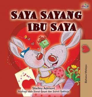 I Love My Mom (Malay Edition - Bahasa Melayu) (Malay Bedtime Collection)