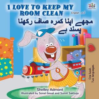 I Love to Keep My Room Clean (English Urdu Bilingual Book) (English Urdu Bilingual Collection)