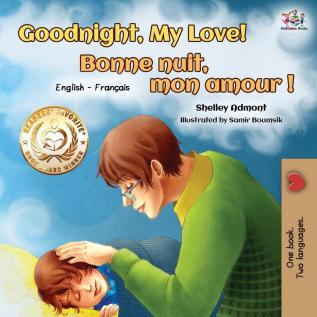 Goodnight My Love! Bonne nuit mon amour: English French Bilingual Book (English French Bilingual Collection)