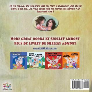 Did You Know My Mom is Awesome? Vous saviez que ma maman est géniale?: English French Bilingual Book (English French Bilingual Collection)