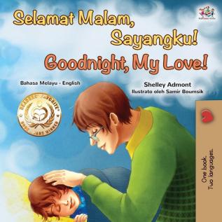 Goodnight My Love! (Malay English Bilingual Book) (Malay English Bilingual Collection)