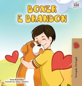 Boxer and Brandon (Portuguese Edition- Portugal) (Portuguese Bedtime Collection - Portugal)