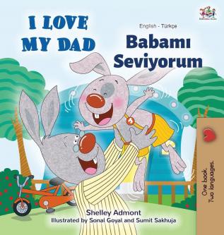 I Love My Dad (English Turkish Bilingual Book) (English Turkish Bilingual Collection)