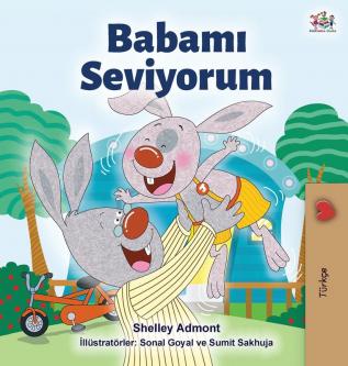 I Love My Dad (Turkish Edition) (Turkish Bedtime Collection)