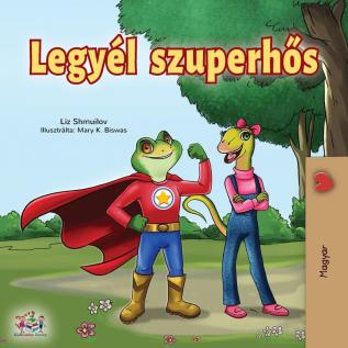 Being a Superhero (Hungarian Edition) (Hungarian Bedtime Collection)