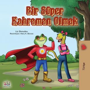 Being a Superhero (Turkish Book for Kids) (Turkish Bedtime Collection)