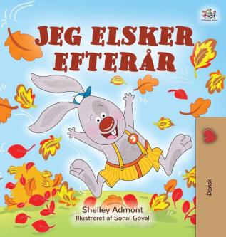 I Love Autumn (Danish Children's Book) (Danish Bedtime Collection)