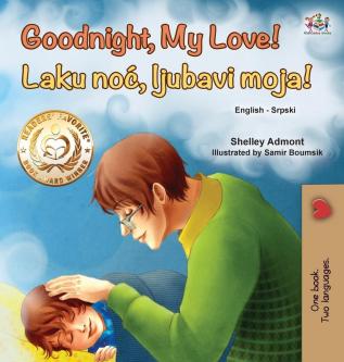 Goodnight My Love! (English Serbian Bilingual Book for Children - Latin alphabet)