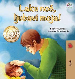 Goodnight My Love! (Serbian Book for Kids - Latin alphabet)