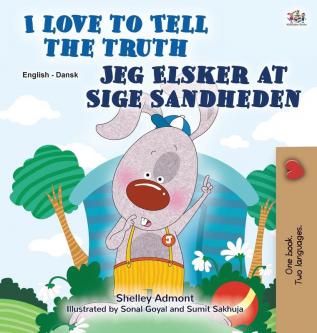 I Love to Tell the Truth (English Danish Bilingual Book for Kids) (English Danish Bilingual Collection)