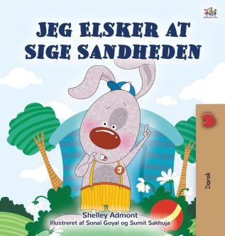 I Love to Tell the Truth (Danish Book for Children) (Danish Bedtime Collection)