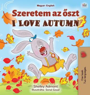 I Love Autumn (Hungarian English Bilingual Book for Kids) (Hungarian English Bilingual Collection)