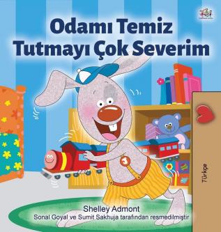 I Love to Keep My Room Clean (Turkish Book for Kids) (Turkish Bedtime Collection)