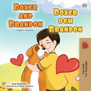 Boxer and Brandon (English Swedish Bilingual Book for Kids) (English Swedish Bilingual Collection)