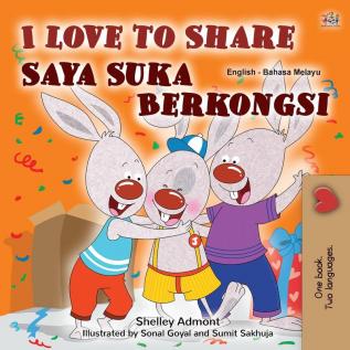 I Love to Share (English Malay Bilingual Book for Kids) (English Malay Bilingual Collection)