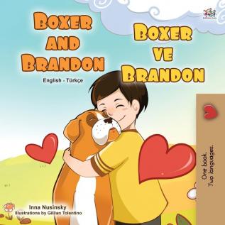 Boxer and Brandon (English Turkish Bilingual Children's Book) (English Turkish Bilingual Collection)