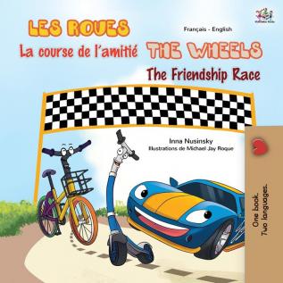 The Wheels The Friendship Race (French English Bilingual Children's Book) (French English Bilingual Collection)