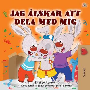 I Love to Share (Swedish Children's Book) (Swedish Bedtime Collection)