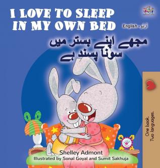 I Love to Sleep in My Own Bed (English Urdu Bilingual Book for Kids) (English Urdu Bilingual Collection)