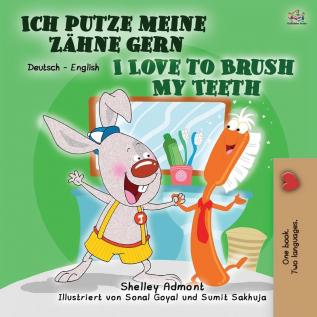 I Love to Brush My Teeth (German English Bilingual Book for Children) (German English Bilingual Collection)