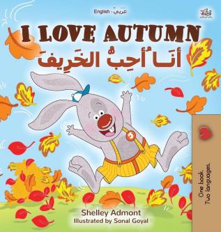 I Love Autumn (English Arabic Bilingual Book for Kids) (English Arabic Bilingual Collection)