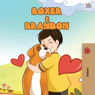 Boxer and Brandon (Italian Book for Kids) (Italian Bedtime Collection)