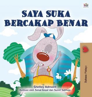 I Love to Tell the Truth (Malay Children's Book) (Malay Bedtime Collection)