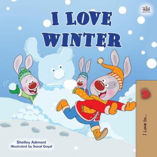 I Love Winter: Children's Seasons book (I Love To...)