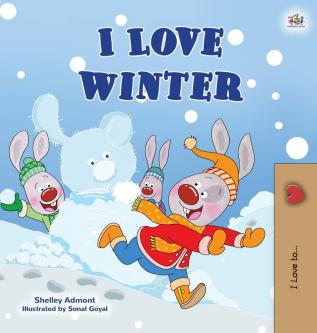 I Love Winter: Children's Seasons book (I Love To...)