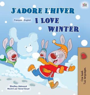 I Love Winter (French English Bilingual Children's Book) (French English Bilingual Collection)